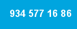934 577 16 86